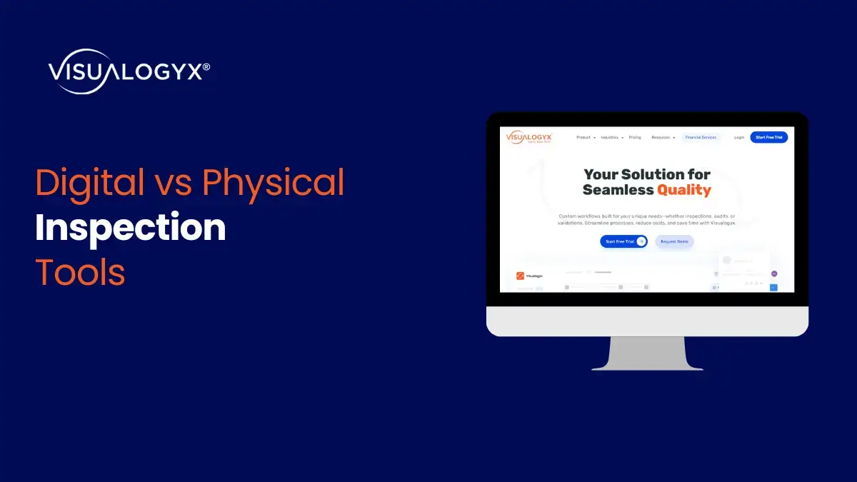 Digital vs Physical Inspection Tools